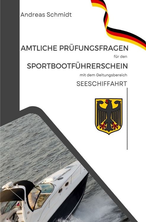 Produktbild: Amtliche Pr&uuml;fungsfragen f&uuml;r den Sportbootf&uuml;hrerschein mit dem Geltungsbereich Seeschifffahrtsstra&szlig;en