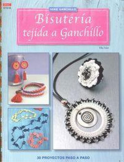 Produktbild: Bisuter&iacute;a tejida a ganchillo : 30 proyectos paso a paso