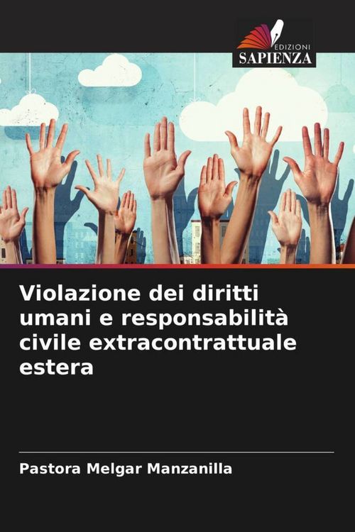 Produktbild: Violazione dei diritti umani e responsabilit&agrave; civile extracontrattuale estera