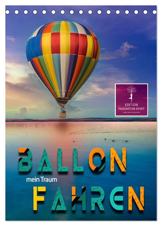 Produktbild: Ballon fahren - mein Traum (Tischkalender 2026 DIN A5 hoch), CALVENDO Monatskalender