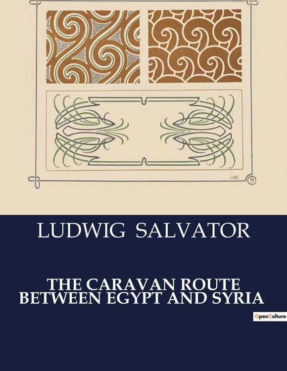 Produktbild: The Caravan Route Between Egypt and Syria