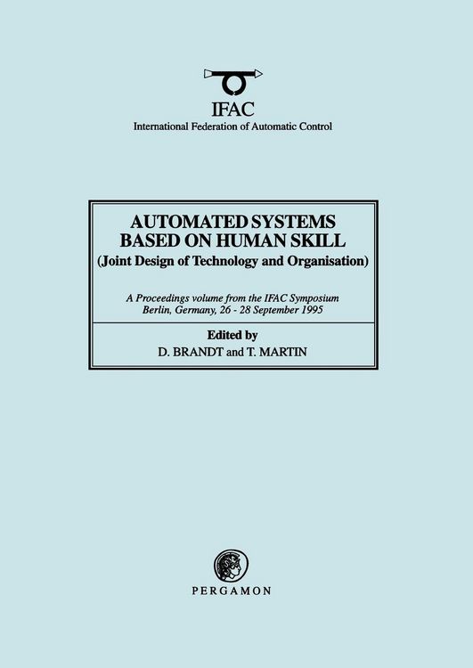 Produktbild: Automated Systems Based on Human Skill (Joint Design of Technology and Organisation)