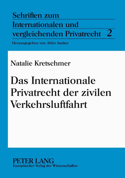 Produktbild: Das Internationale Privatrecht der zivilen Verkehrsluftfahrt