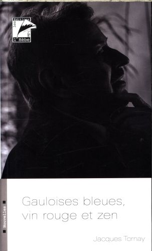 Produktbild: Gauloises bleues, vin rouge et zen