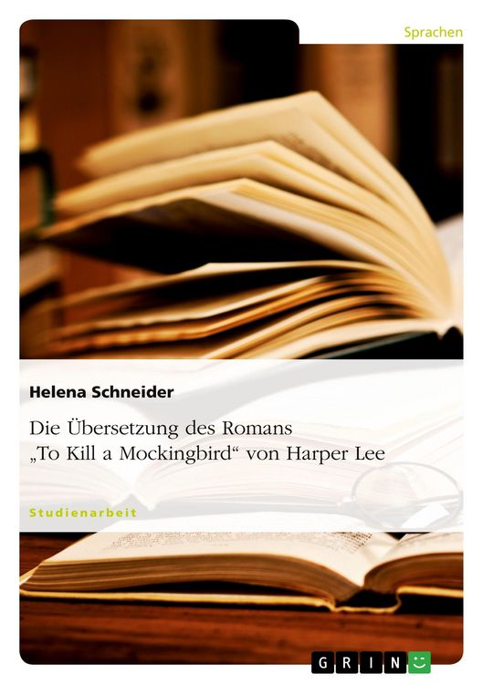 Produktbild: Die &Uuml;bersetzung des Romans "To Kill a Mockingbird" von Harper Lee