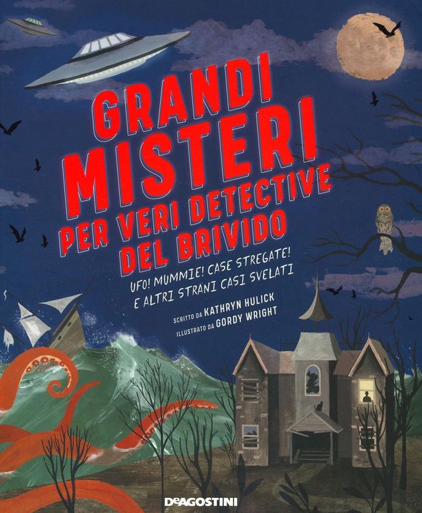 Produktbild: Grandi misteri per veri detective del brivido. Ufo! mummie! Case stregate e altri strani casi svelati