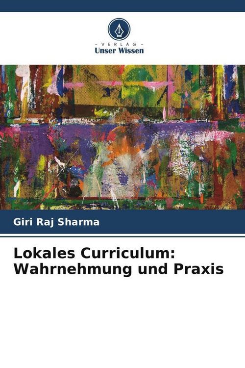 Produktbild: Lokales Curriculum: Wahrnehmung und Praxis