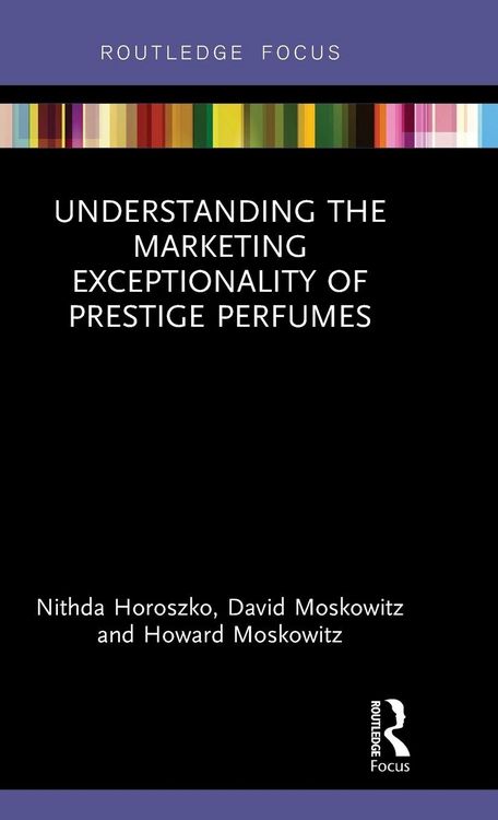 Produktbild: Understanding the Marketing Exceptionality of Prestige Perfumes
