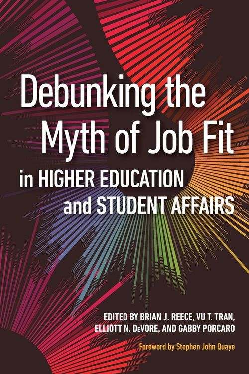 Produktbild: Debunking the Myth of Job Fit in Higher Education and Student Affairs