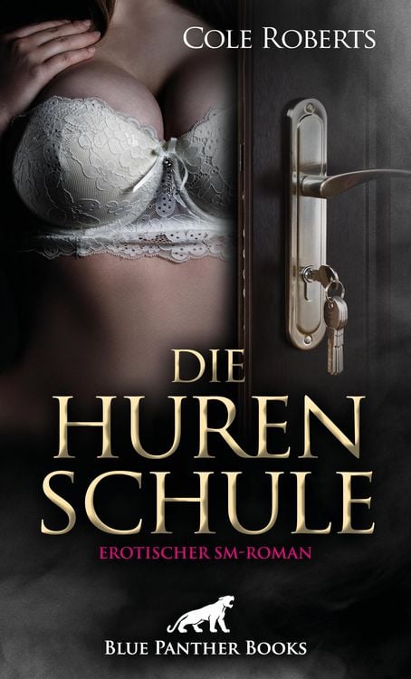 Bild vom Artikel Die HurenSchule | Erotischer SM-Roman vom Autor Cole Roberts