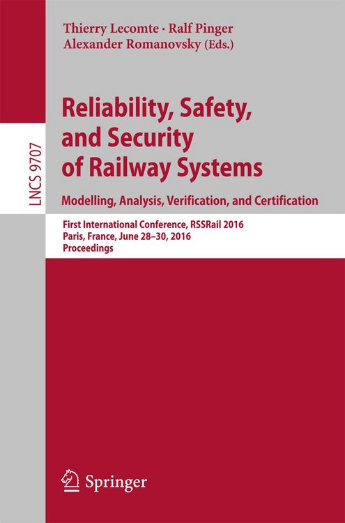 Produktbild: Reliability, Safety, and Security of Railway Systems. Modelling, Analysis, Verification, and Certification