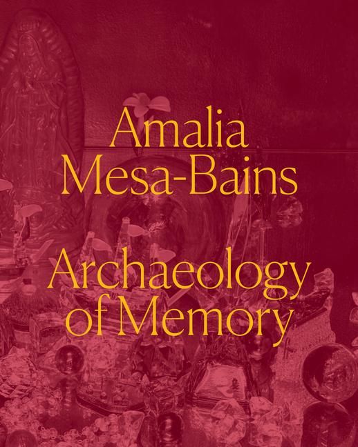 Produktbild: Amalia Mesa-Bains