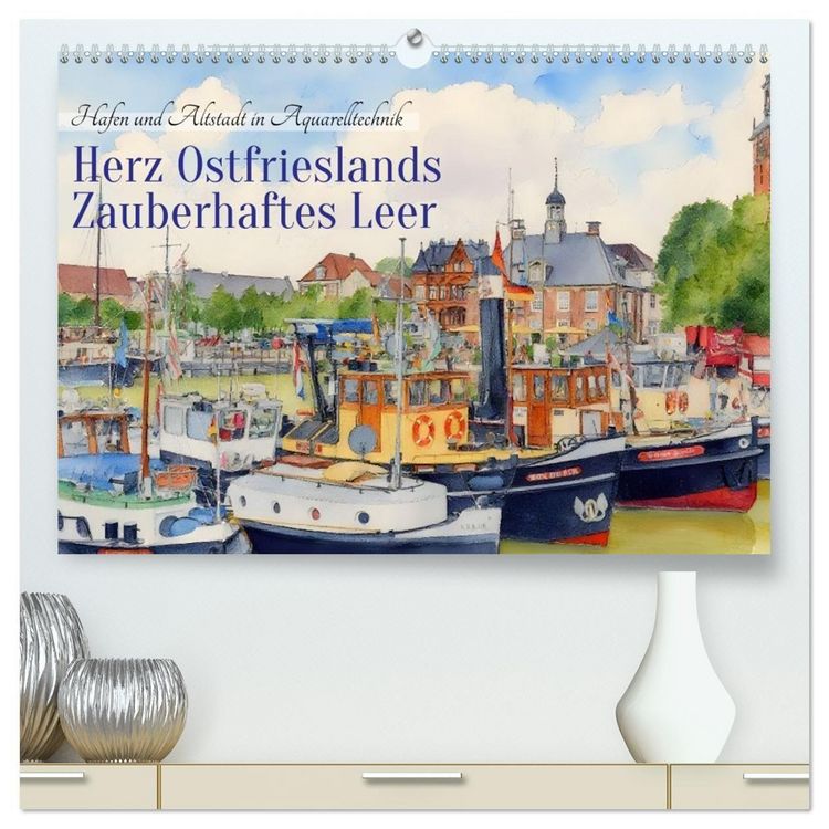 Produktbild: Herz Ostfrieslands - Zauberhaftes Leer (hochwertiger Premium Wandkalender 2026 DIN A2 quer), Kunstdruck in Hochglanz