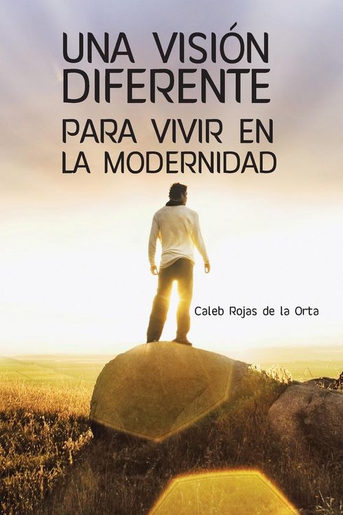 Produktbild: Una Vision Diferente Para Vivir En La Modernidad