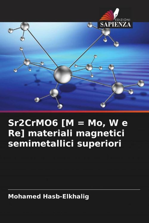 Produktbild: Hasb-Elkhalig, M: Sr2CrMO6 [M = Mo, W e Re] materiali magnet