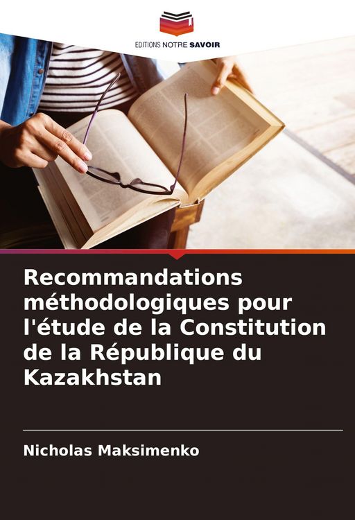 Produktbild: Recommandations m&eacute;thodologiques pour l'&eacute;tude de la Constitution de la R&eacute;publique du Kazakhstan