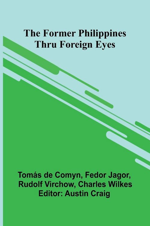 Produktbild: The Former Philippines Thru Foreign Eyes