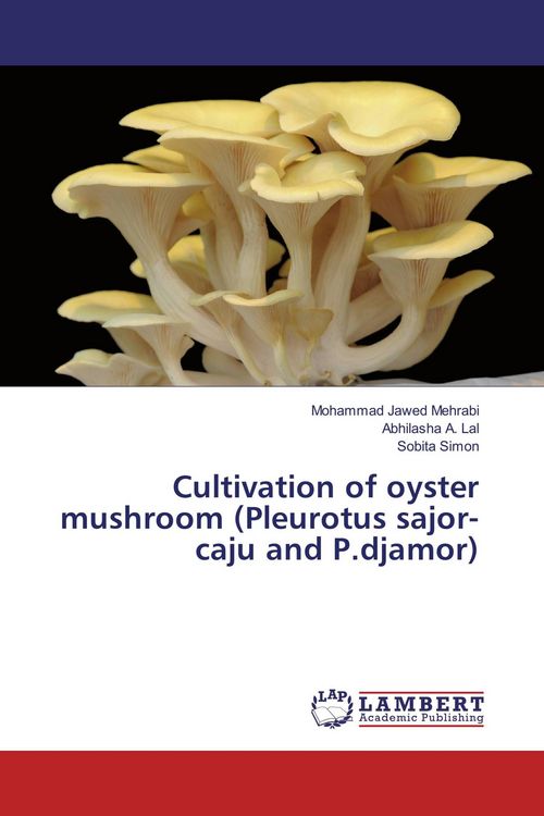 Produktbild: Cultivation of oyster mushroom (Pleurotus sajor-caju and P.djamor)