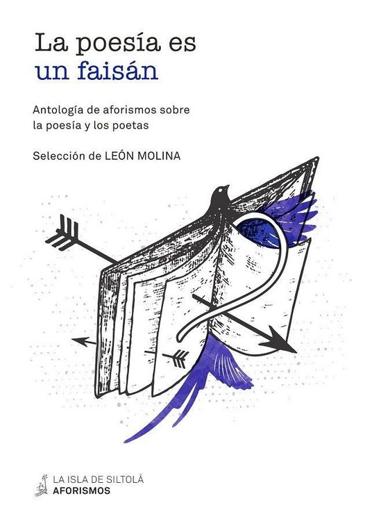 Produktbild: La poes&iacute;a es un fais&aacute;n : antolog&iacute;a de aforismos sobre la poes&iacute;a y los poetas