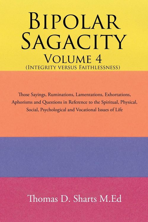 Produktbild: Bipolar Sagacity Volume 4 (Integrity Versus Faithlessness)