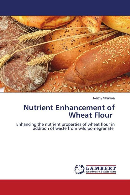 Produktbild: Nutrient Enhancement of Wheat Flour