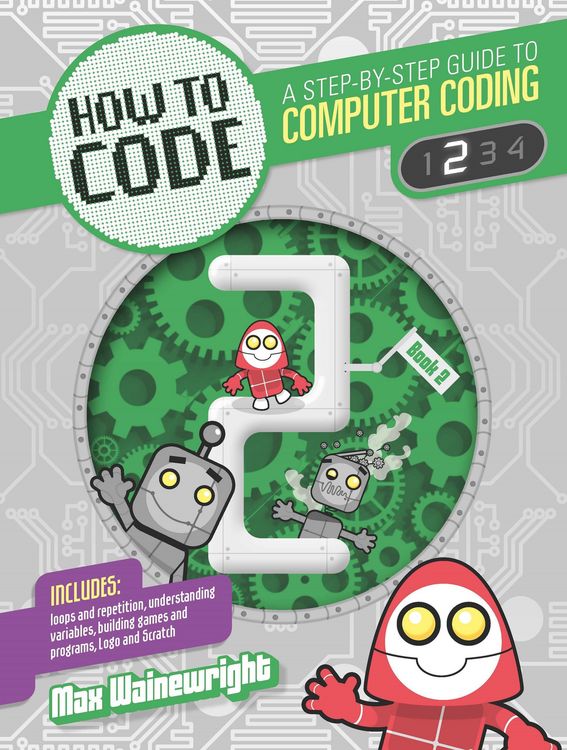 Produktbild: Wainewright, M: How to Code: Level 2