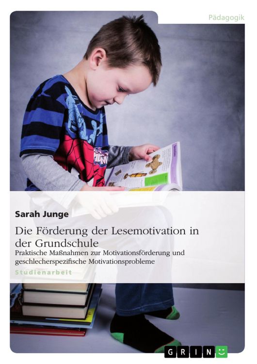 Produktbild: Die F&ouml;rderung der Lesemotivation in der Grundschule