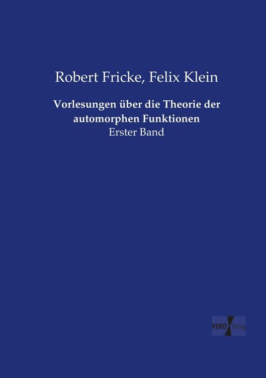 Produktbild: Vorlesungen &uuml;ber die Theorie der automorphen Funktionen
