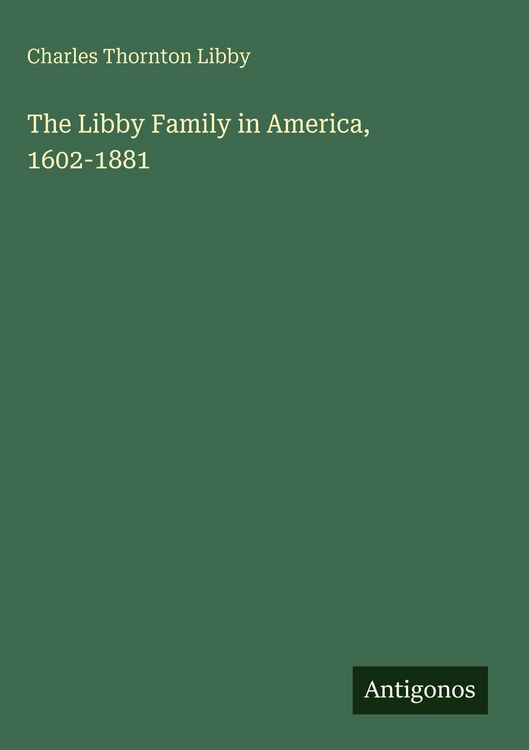 Produktbild: The Libby Family in America, 1602-1881