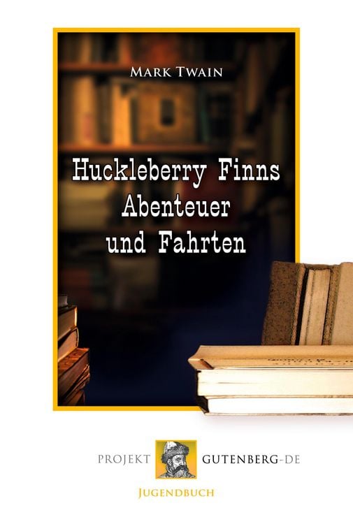 Produktbild: Huckleberry Finns Abenteuer und Fahrten