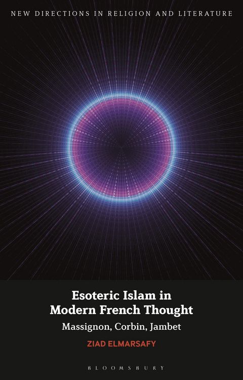 Produktbild: Elmarsafy, Z: Esoteric Islam in Modern French Thought