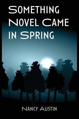 Produktbild: Something Novel Came in Spring