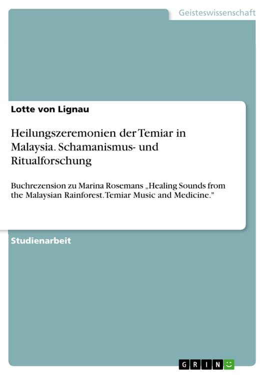 Produktbild: Heilungszeremonien der Temiar in Malaysia. Schamanismus- und Ritualforschung