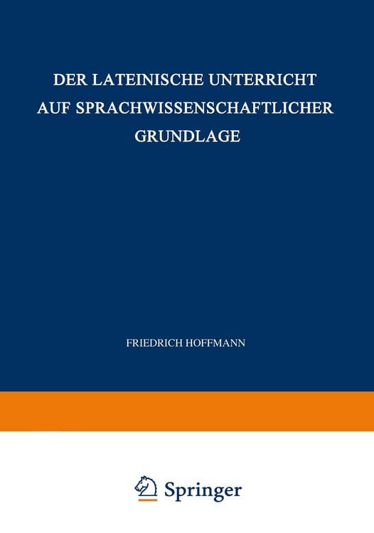 Produktbild: Der Lateinische Unterricht auf Sprachwissenschaftlicher Grundlage