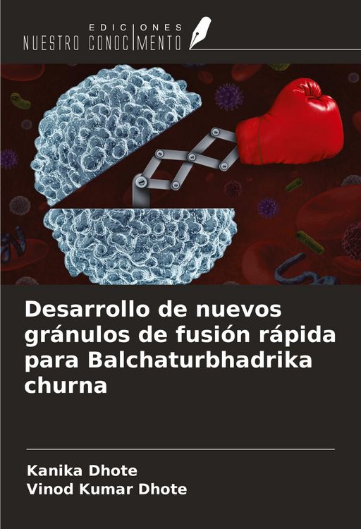 Produktbild: Desarrollo de nuevos gr&aacute;nulos de fusi&oacute;n r&aacute;pida para Balchaturbhadrika churna