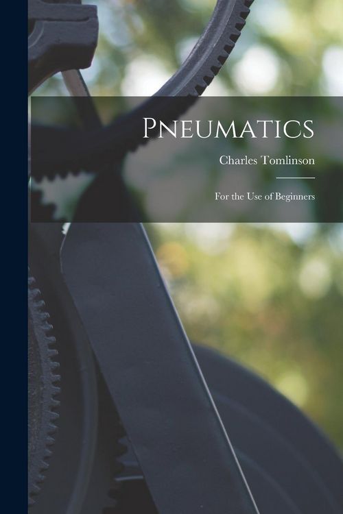 Produktbild: Pneumatics: For the Use of Beginners