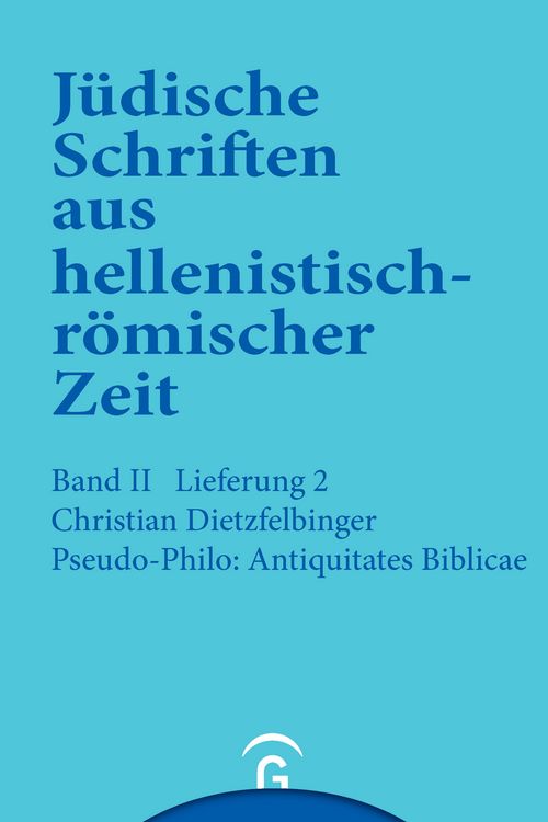 Produktbild: J&uuml;dische Schriften aus hellenistisch-r&ouml;mischer Zeit, Bd 2: Unterweisung... / Pseudo-Philo: Antiquitates Biblicae (Liber Antiquitatum Biblicarum)