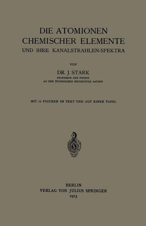 Produktbild: Die Atomionen Chemischer Elemente und Ihre Kanalstrahlen-Spektra
