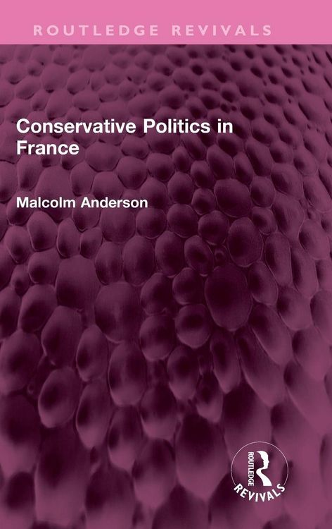 Produktbild: Conservative Politics in France