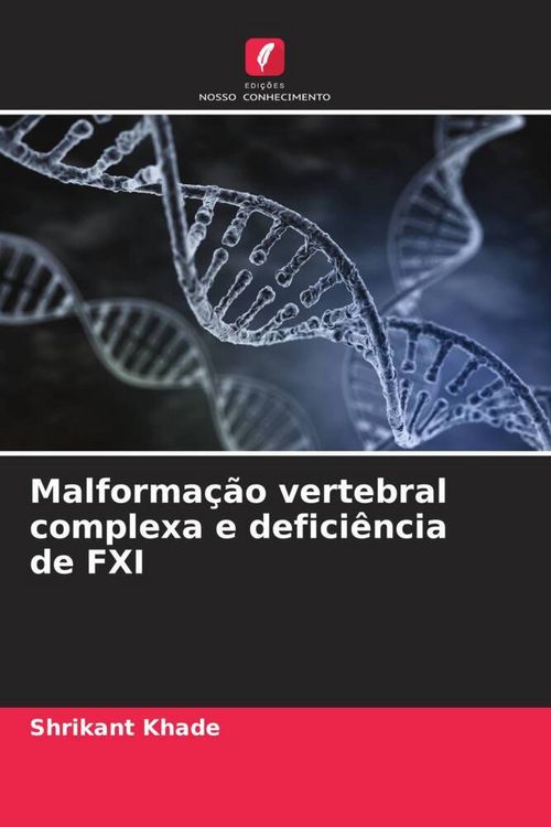 Produktbild: Malforma&ccedil;&atilde;o vertebral complexa e defici&ecirc;ncia de FXI