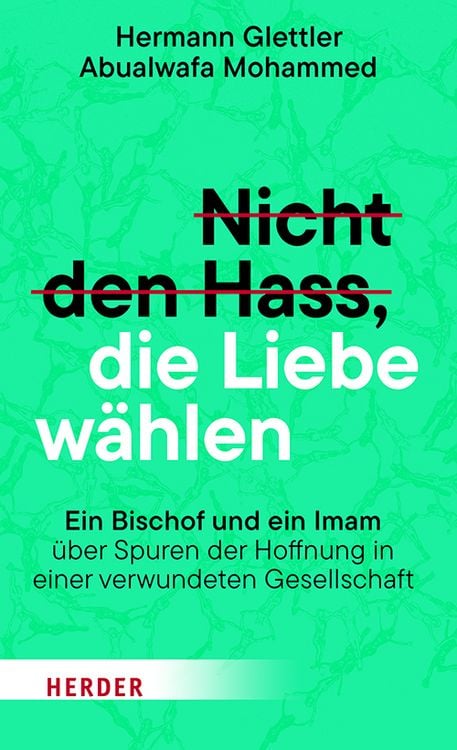 Produktbild: Nicht den Hass, die Liebe w&auml;hlen