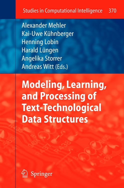 Produktbild: Modeling, Learning, and Processing of Text-Technological Data Structures