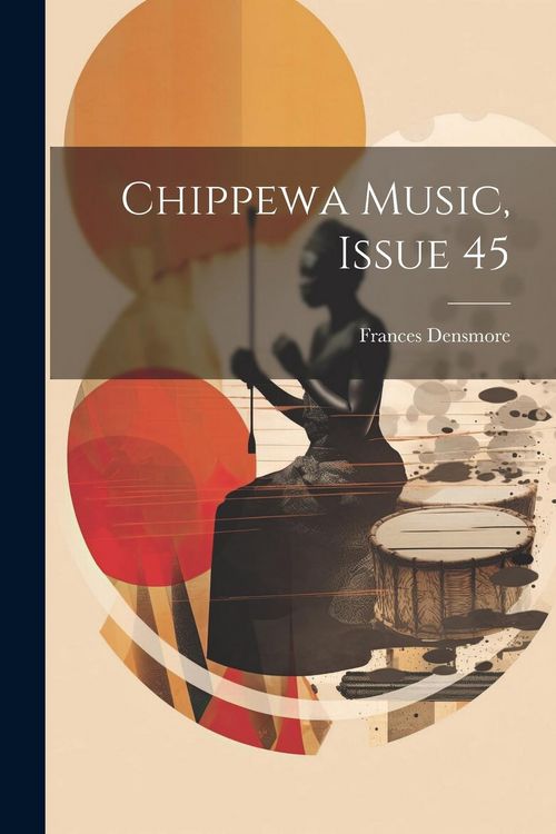 Produktbild: Chippewa Music, Issue 45