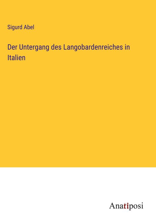 Produktbild: Der Untergang des Langobardenreiches in Italien