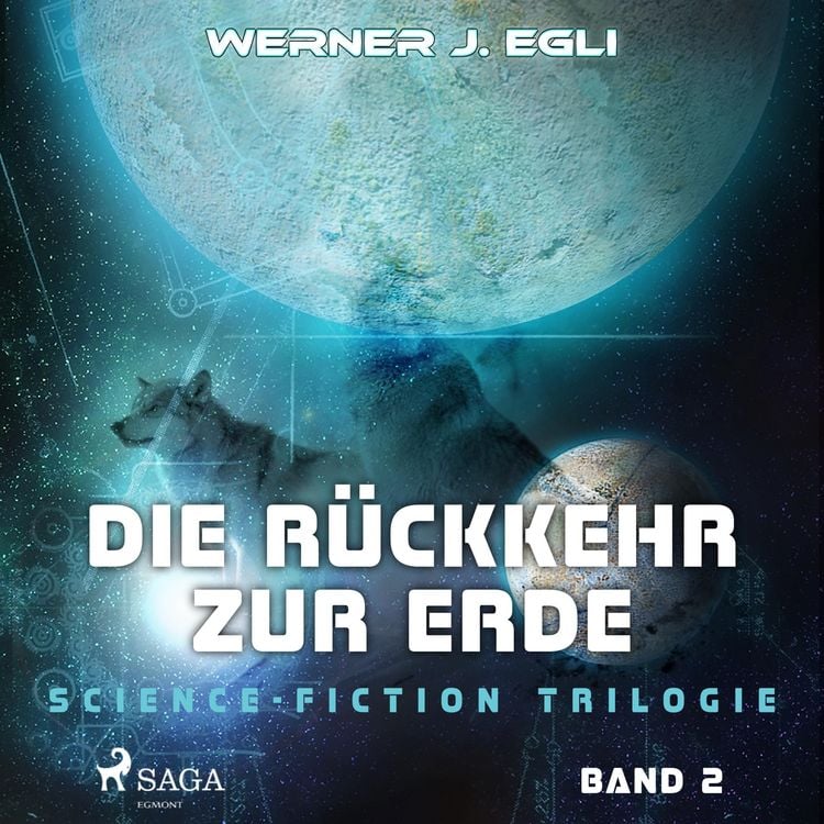 Produktbild: Die R&uuml;ckkehr zur Erde - Science-Fiction Trilogie, Band 2 (Ungek&uuml;rzt)