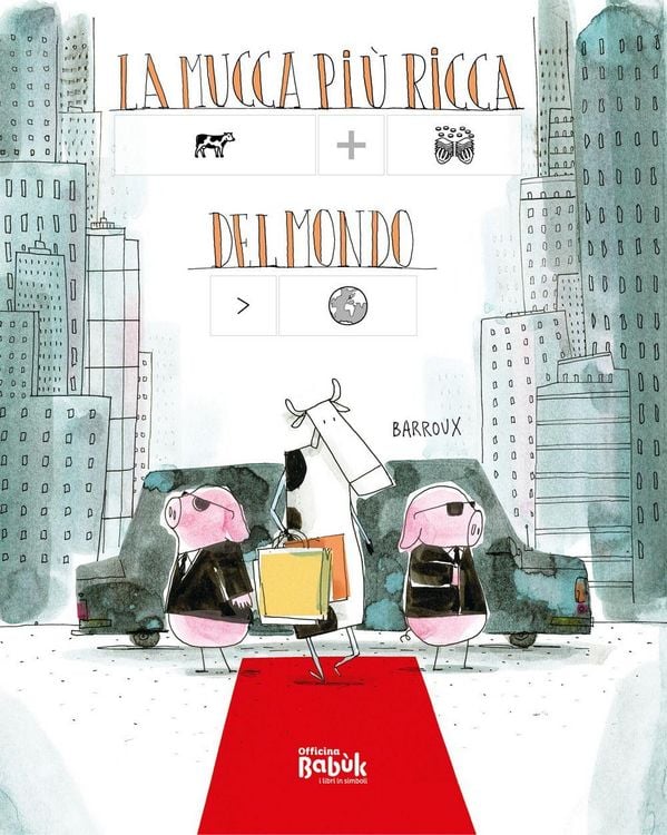 Produktbild: La mucca pi&ugrave; ricca del mondo. Ediz. CAA