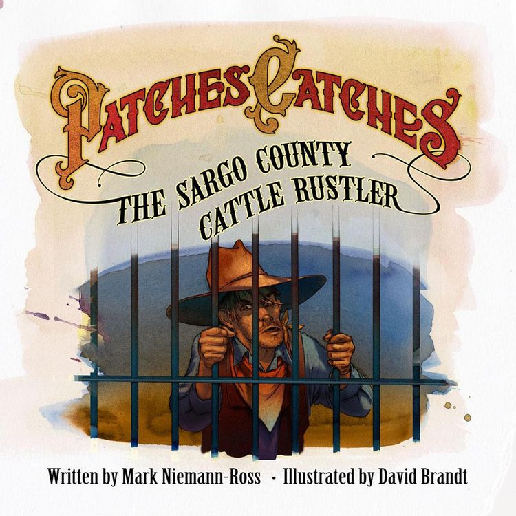 Produktbild: Patches Catches the Sargo County Cattle Rustler