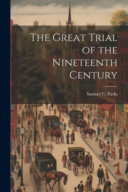 Produktbild: The Great Trial of the Nineteenth Century