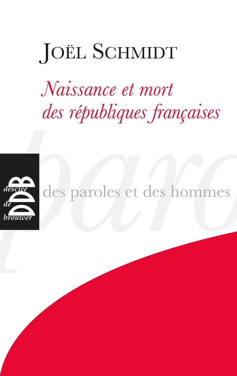 Produktbild: Naissance et mort des r&eacute;publiques fran&ccedil;aises