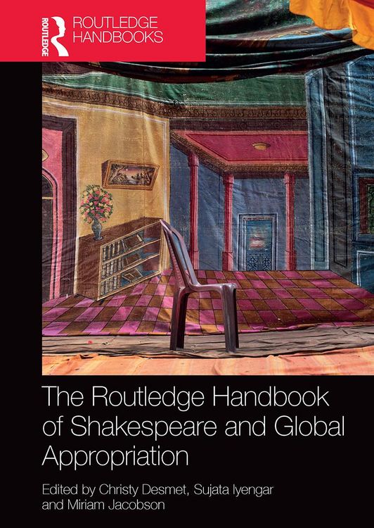 Produktbild: The Routledge Handbook of Shakespeare and Global Appropriati
